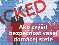 ESET tvrdí: Každý siedmy domáci router nie je dostatočne zabezpečený! Ako to napraviť?