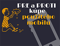 Pre a proti kúpe použitého mobilu